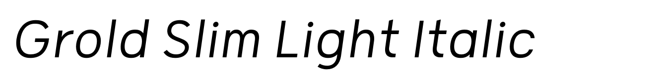Grold Slim Light Italic